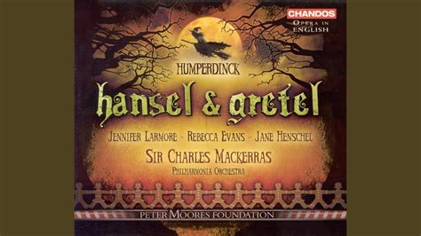 hansel und gretel act i prelude to act ii the wiches ride sung in