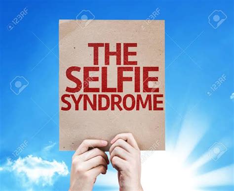 Selfie Syndrome Repeatedly Taking Selfie Is Also A