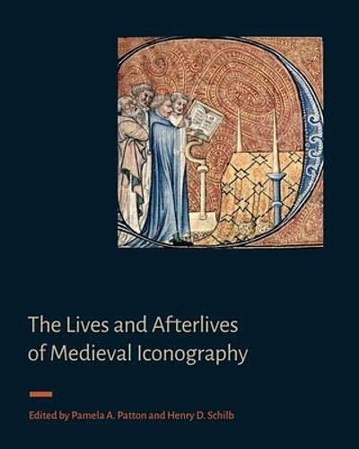 lives  afterlives  medieval iconography worldcatorg