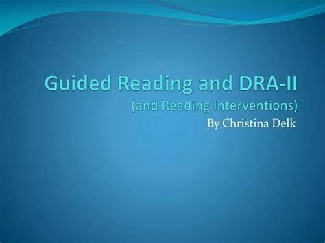 guided reading  dra ii  reading interventions powerpoint  id