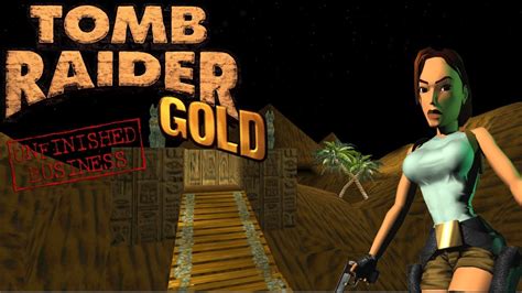 Tomb Raider 1 Gold Unfinished Business [full] Walkthrough No