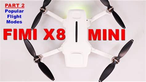fimi  mini drone popular flight features part  youtube