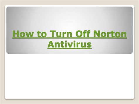 turn  norton antivirus powerpoint    id