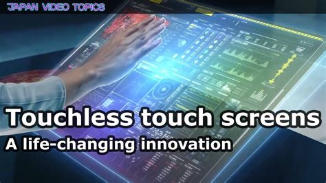 touchless touch screens  life changing innovation youtube