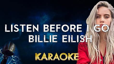 billie eilish listen    karaoke instrumental youtube