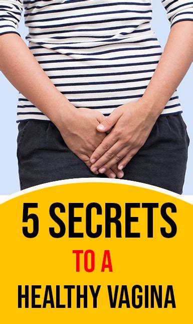 5 Secrets To A Healthy Vagina