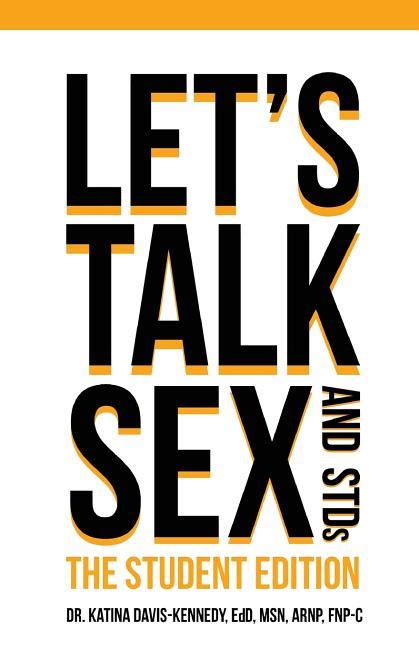Let S Talk Sex And Stds In Paperback By Katina Davis Kennedy