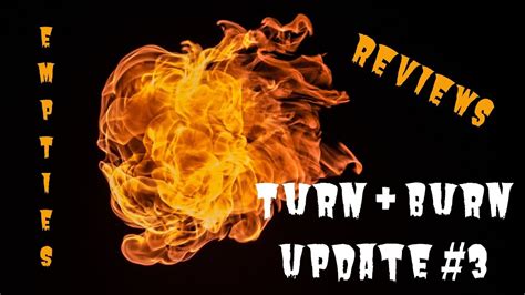 turn burn  update  reviews   picks  youtube