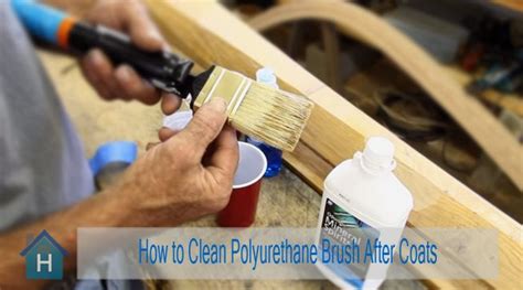 clean polyurethane brush store    coats