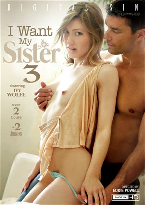 I Want My Sister 3 2017 Adult Empire