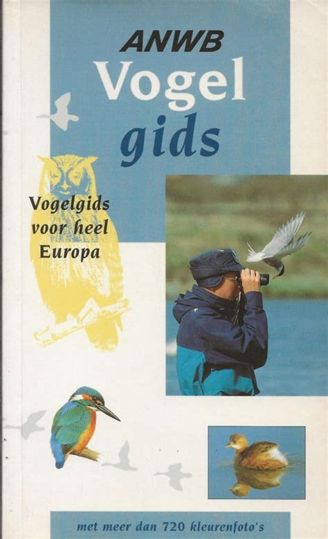 anwb vogelgids voor heel europa vogelboekhandel jj