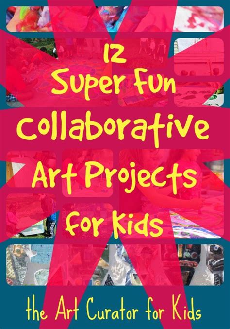 super fun collaborative group art projects  kids collaborative