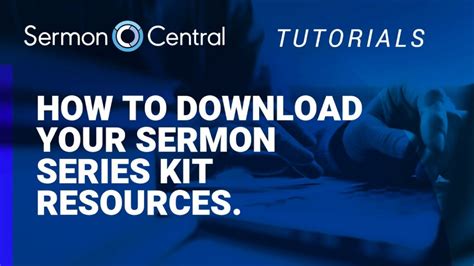 sermon series kit resources tutorial video