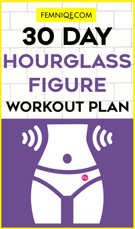 If You Want To Get An Hourglass Figure Then This 30 Day Workout Plan Is