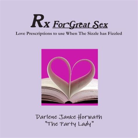 Rx For Great Sex By Darlene Janke Horwath Goodreads