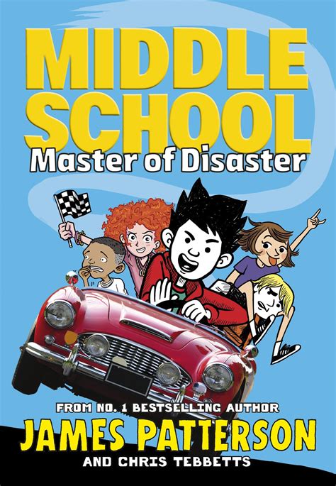 Middle School Master Of Disaster By James Patterson Penguin Books