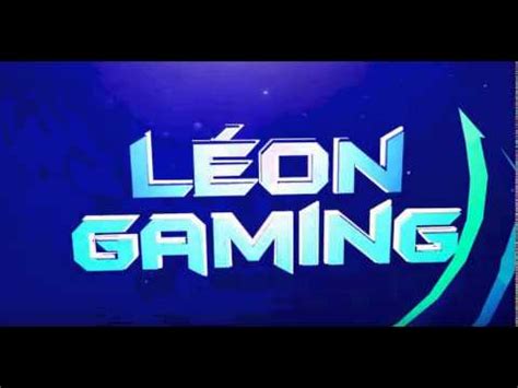 leon gaming intro youtube