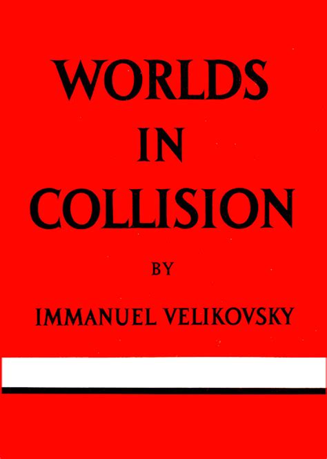 worlds  collision  velikovsky encyclopedia