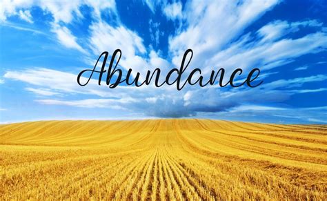 abundance prosperity  prosperity