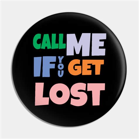 call     lost call     lost pin teepublic