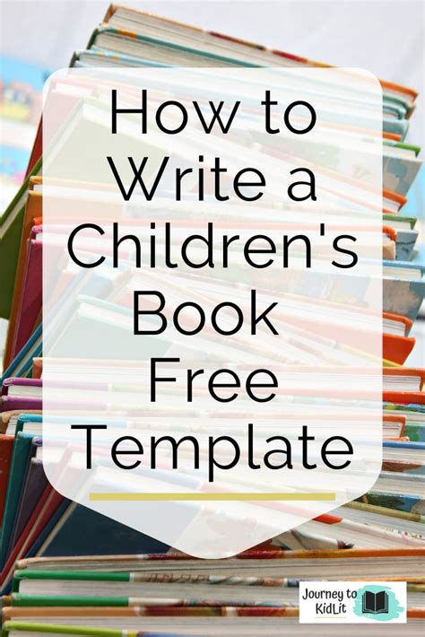 write  childrens book template journey  kidlit writing
