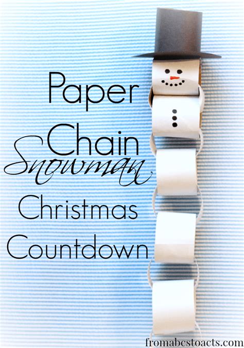 paper chain snowman christmas countdown  abcs  acts