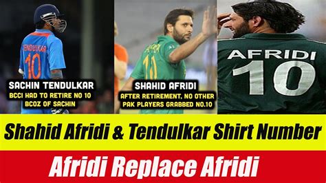 shahid afridi tendulkar shirt number afridi replace afridi