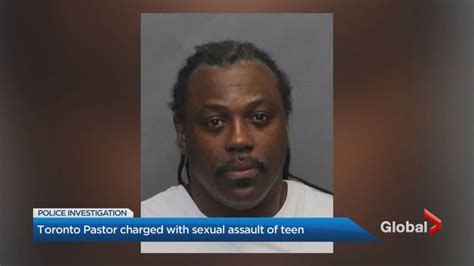 toronto pastor arrested charged with sexual assault of teen girl