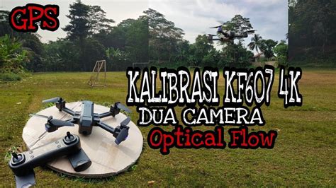 kalibrasi drone kf  langsung terbang youtube