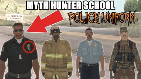 How To Get Police Uniform In Gta San Andreas Myth Hun