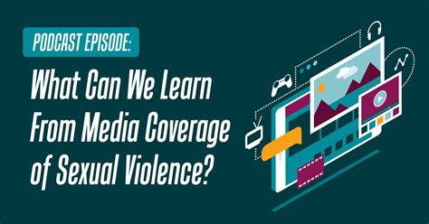 What Can We Learn From Media Coverage On Sexual Violence National