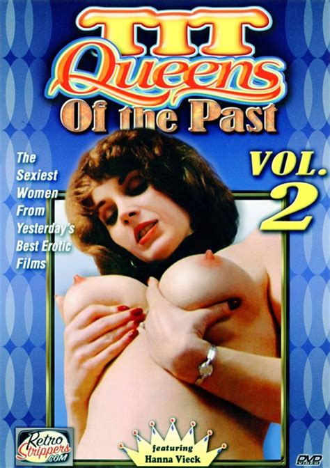 tit queens of the past vol 2 retro strippers