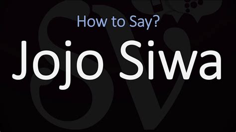 how do you pronounce jojo siwa s real name qwhois
