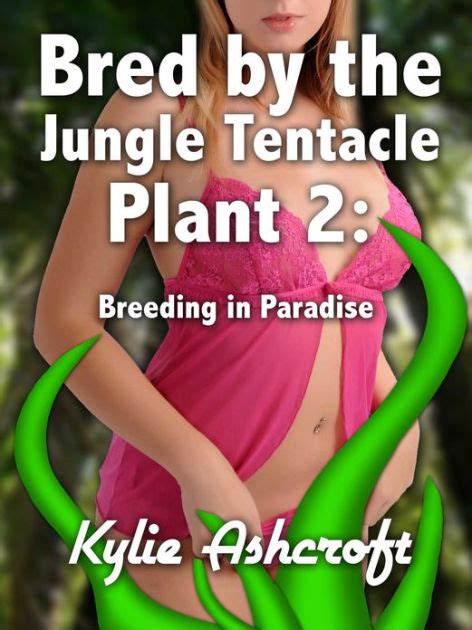 Bred By The Jungle Tentacle Plant 2 Breeding In Paradise Monster Sex