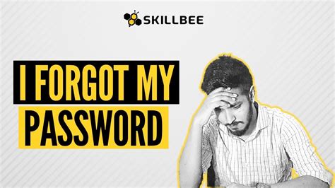I Forgot My Password How To Manage Multiple Passwords Skillbee
