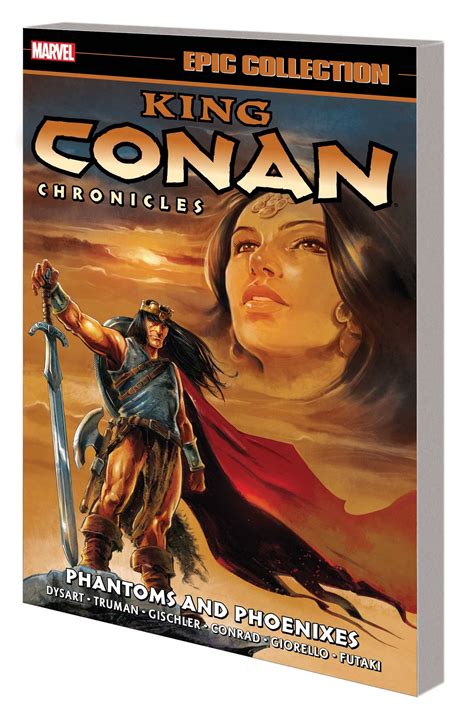 king conan chronicles phantoms and phoenixes epic collection fresh
