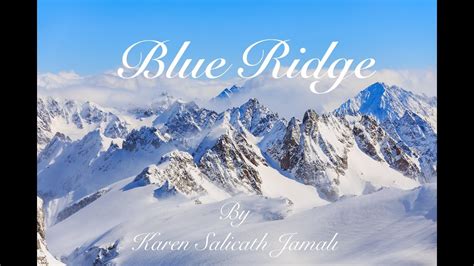 blue ridge  relaxing beautiful tranquil piano    karen salicath jamali youtube