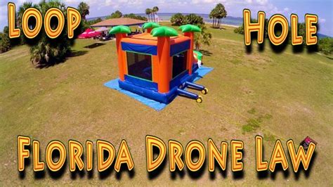review drone laws florida loop hole  drones uav quadcopters rc quad