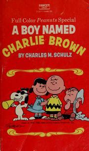boy named charlie brown  charles  schulz open library