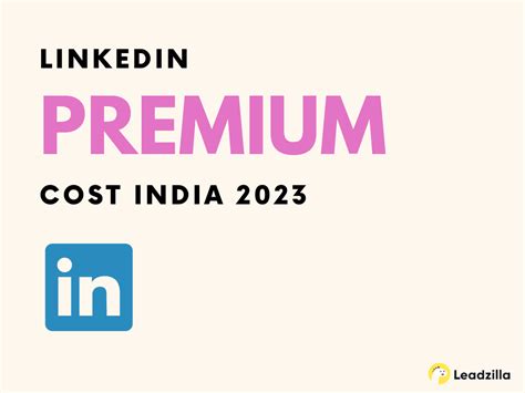 linkedin premium cost  india exploring pricing