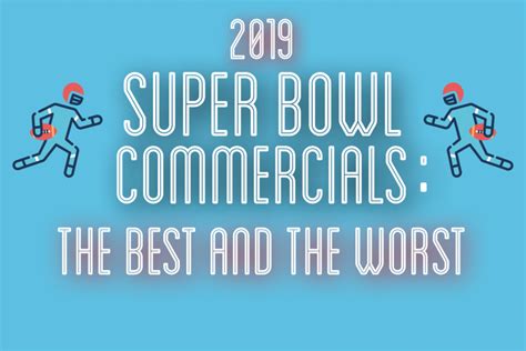 the tribe super bowl commercials the best and the worst