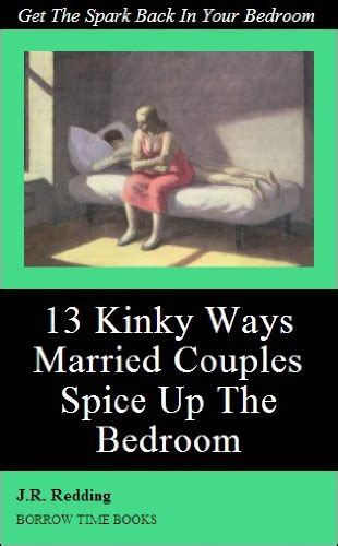 13 kinky ways married couples can spice things up in the