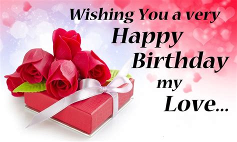 Happy Birthday My Love Images Happy Birthday Love Wishes