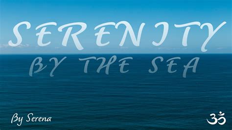serenity   sea  elements