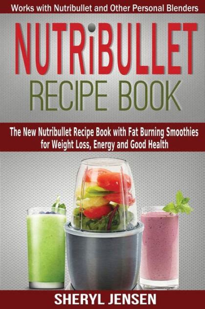 nutribullet recipe book   nutribullet recipe book  fat burning smoothies  weight