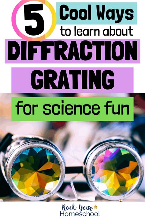 5 cool ways to learn about diffraction grating for science fun rock
