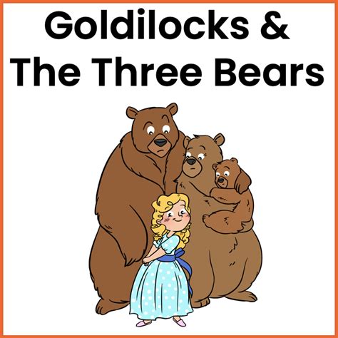 versions  goldilocks    bears  measured mom