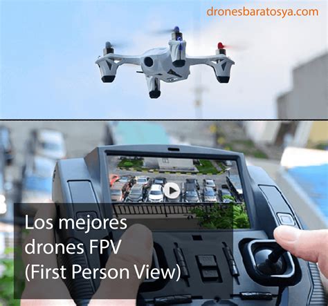 los mejores drones fpv  person view drones baratos ya