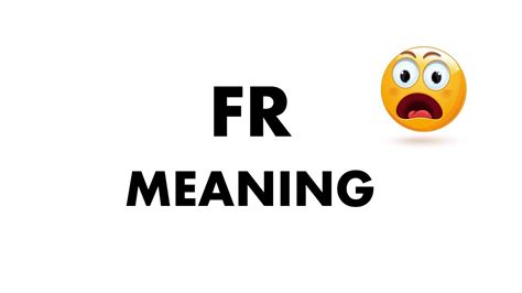 fr meaning youtube