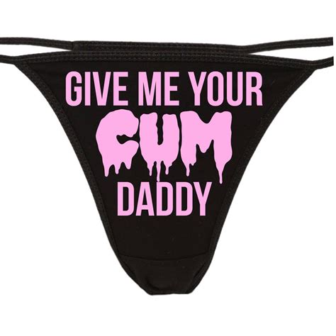 Give Me Your Cum Daddy Cumslut Flirty Black Thong For Kitten Show Your